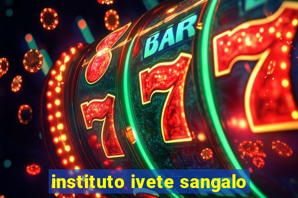 instituto ivete sangalo